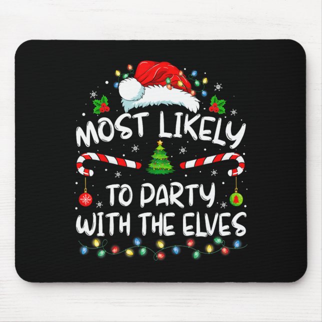 Tapis De Souris Funny Matching Christmas Most Likely To Party With (Devant)