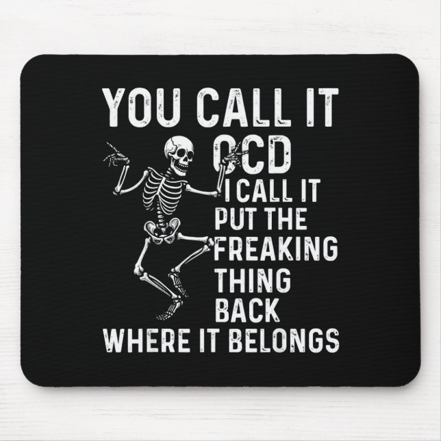 Tapis De Souris Funny Ocd Quote Put It Back Where It Belongs  (Devant)