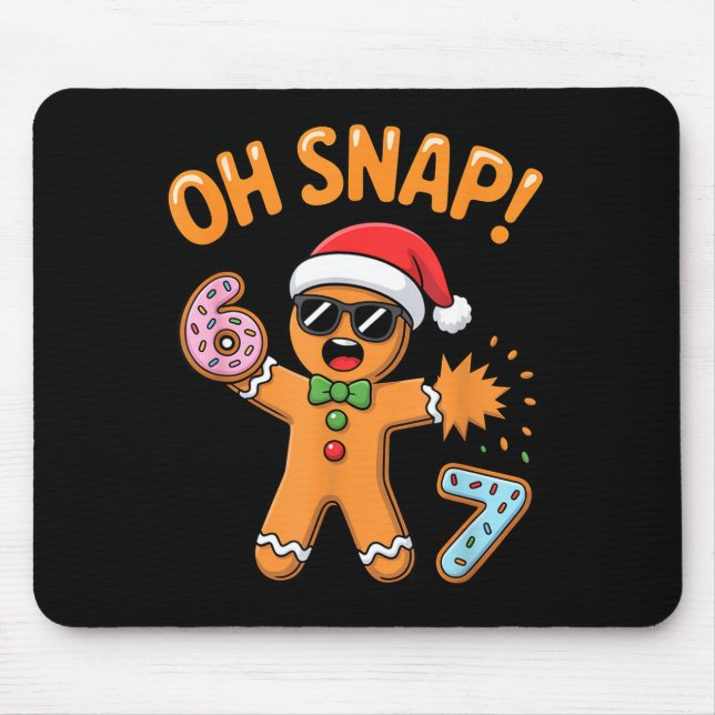 Tapis De Souris Funny Oh Snap 67 Six Seven Meme Gingerbread Man  (Devant)