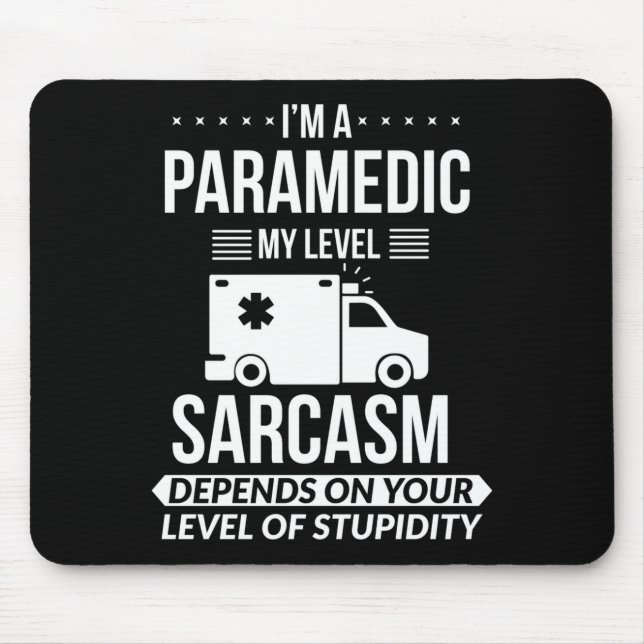 Tapis De Souris Funny Paramedic Emt Gift  (Devant)