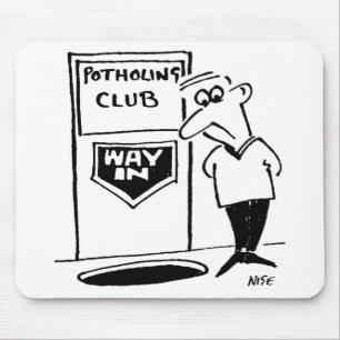 Tapis De Souris Funny Potholing Club Entrée dans le caricature du 