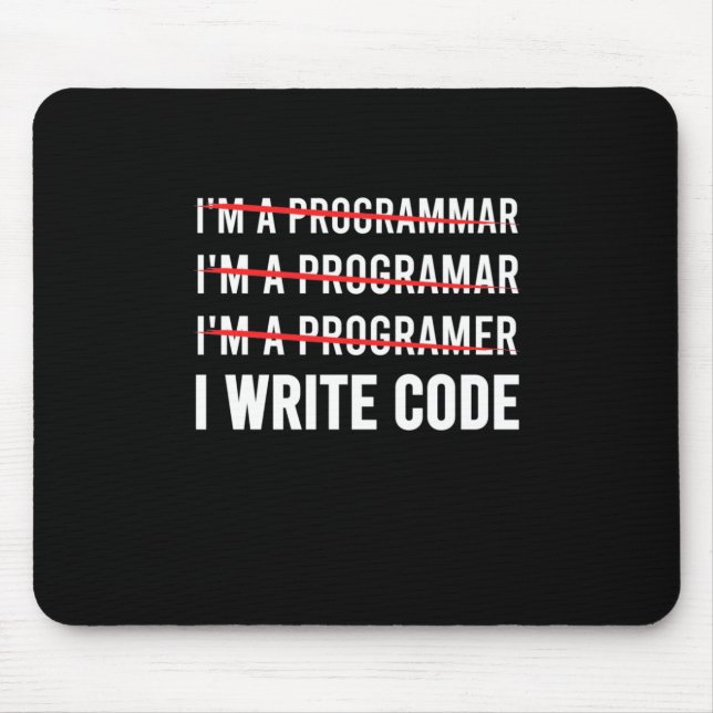 Tapis De Souris Funny Programmer I Wite Code (Devant)