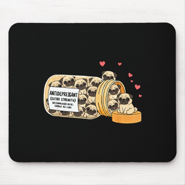 Tapis De Souris Funny Pug Anti Depressant Mom Dad Kids  (Devant)
