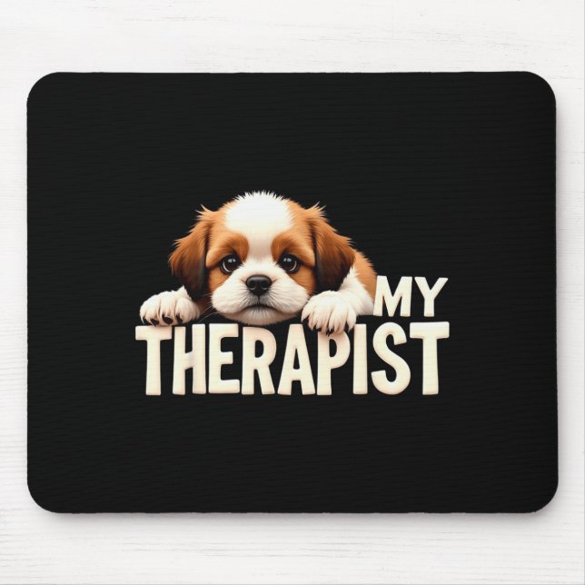 Tapis De Souris Funny Puppy My Therast Shih Tzu Dog  (Devant)