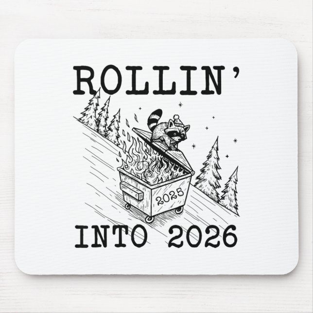 Tapis De Souris Funny Raccoon 2026 Snarky New Year, Rollin' 2025 I (Devant)