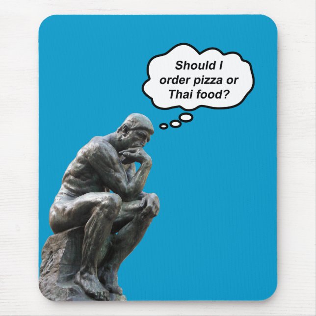 Tapis De Souris Funny Rodin Thinker Statue - Pizza ou cuisine thaï (Devant)