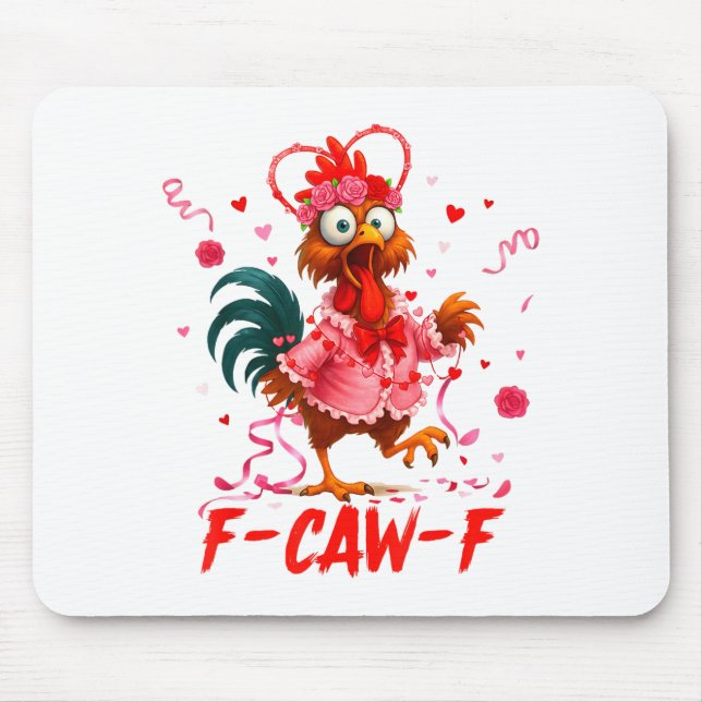 Tapis De Souris Funny Rooster F-caw-f Valentines Day Chicken Fcawf (Devant)