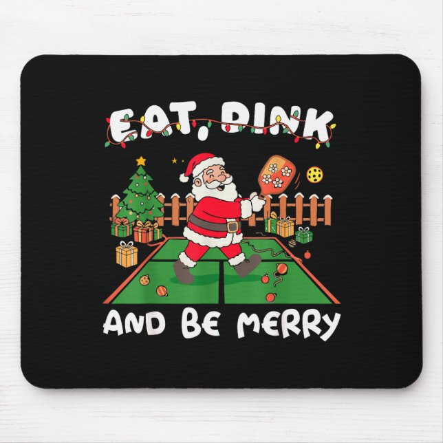 Tapis De Souris Funny Santa Ckleball Christmas Eat Dink And Be Mer (Devant)