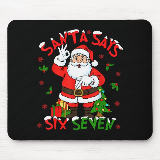 Tapis De Souris Funny Santa Says Six Seven Christmas 67 Meme Xmas  (Devant)