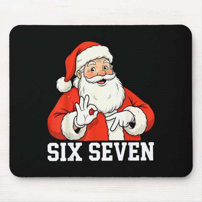 Tapis De Souris Funny Santa Says Six Seven Christmas 67 Meme Xmas  (Devant)