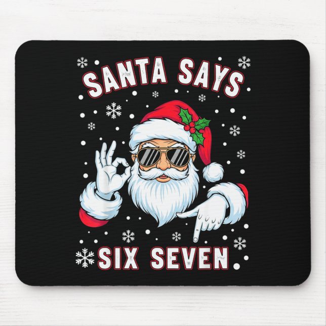 Tapis De Souris Funny Santa Says Six Seven Christmas 67 Meme Xmas  (Devant)