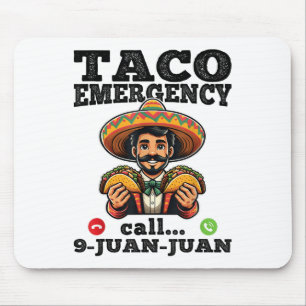 Tapis De Souris Funny Taco Appel d'urgence 9 Juan Juan Pour Cinco