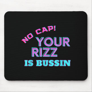 Tapis De Souris Funny Teen Slang No Cap Your Rizz Is Bussin Meme A
