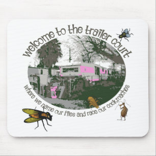 Tapis De Souris Funny Trailer Park Shirts et cadeaux