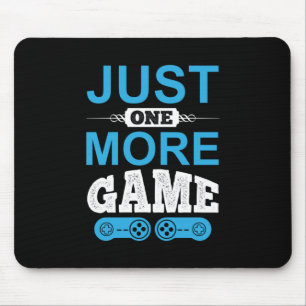 Tapis De Souris Gamer Gift Just One More Game