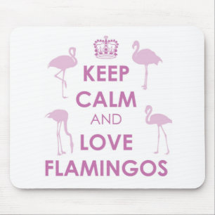 Tapis De Souris Gardez le calme et aimez les Flamants roses