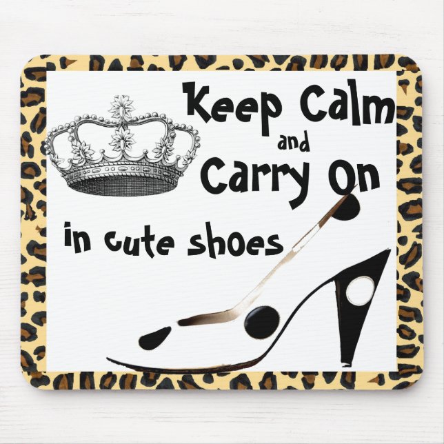 Tapis De Souris Gardez le calme et continuez la chaussure mignonne (Devant)