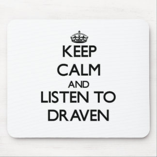 Tapis De Souris Gardez le calme et écoutez Draven
