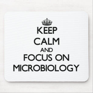 Tapis De Souris Gardez le calme et le foyer sur la microbiologie