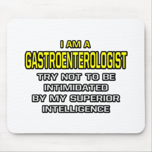 Tapis De Souris Gastroentérologue...Intelligence supérieure