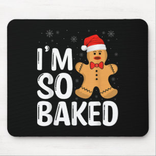 Tapis De Souris Gâteau de Noël au gingembre Je suis tellement cuit