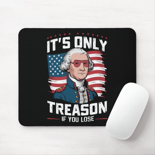Tapis De Souris George Washington n'est pas seulement la trahison  (Avec souris)