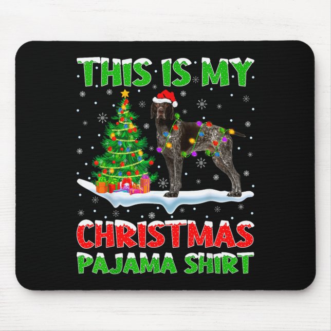Tapis De Souris German Shorthaired Inter Dog This Is My Christmas  (Devant)