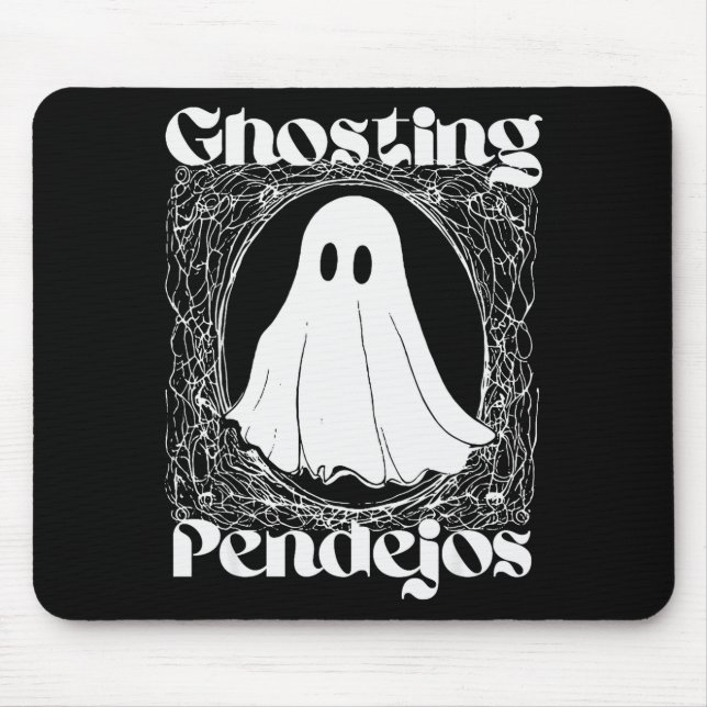 Tapis De Souris Ghosting Pendejos Funny Mexican Ghost Halloween Hi (Devant)