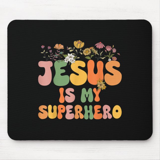 Tapis De Souris Girls Jesus Is My Superhero Christian Sister God T (Devant)