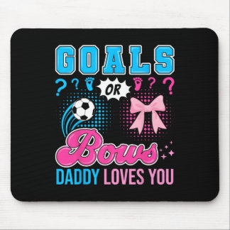 Tapis De Souris Goals Or Bows Daddy Loves You Gender Reveal Soccer