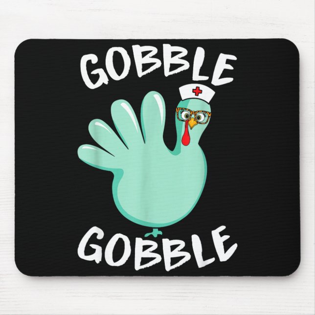 Tapis De Souris Gobble Gobble Funny Turkey Glove Thanksgiving Nurs (Devant)
