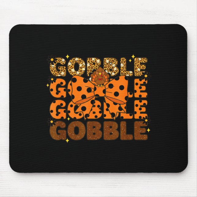Tapis De Souris Gobble Gobble Gobble Thanksgiving Turkey Leopard B (Devant)