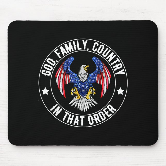 Tapis De Souris God Family Country In That Order Christian Patriot (Devant)