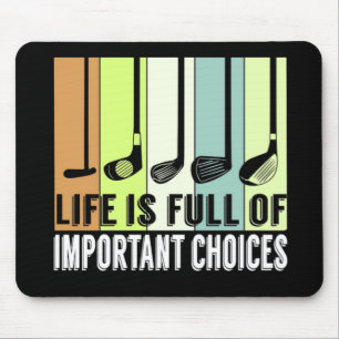 Tapis De Souris Golf Funny Life Choices Clubs