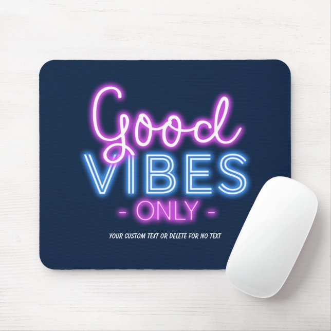 Tapis De Souris Good Vibes Only Neon Sign Fun Tendance personnalis (Avec souris)