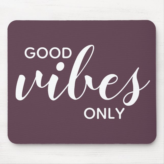 Tapis De Souris Good Vibes uniquement Affirmation Positivité Purpl (Devant)