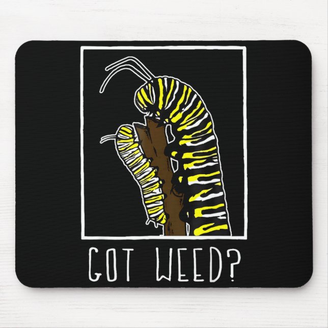 Tapis De Souris Got Weed Funny Monarch  (Devant)