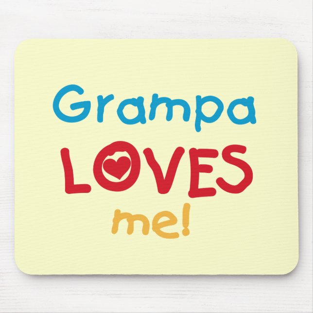Tapis De Souris Grampa m'aime T-shirts et cadeaux (Devant)