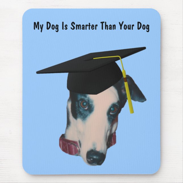 Tapis De Souris Greyhound Mon Chien Plus Intelligent Que Votre Mou (Devant)