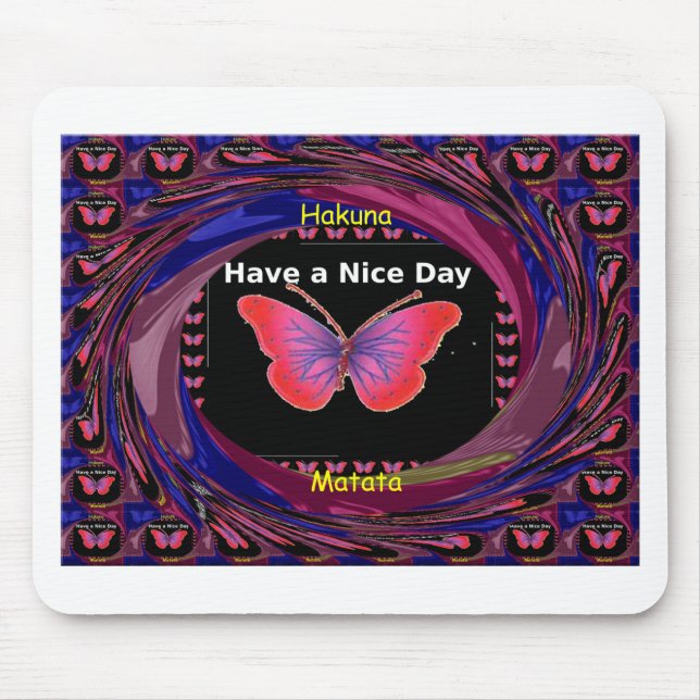 Tapis De Souris Hakuna Matata ont une belle journée.png (Devant)