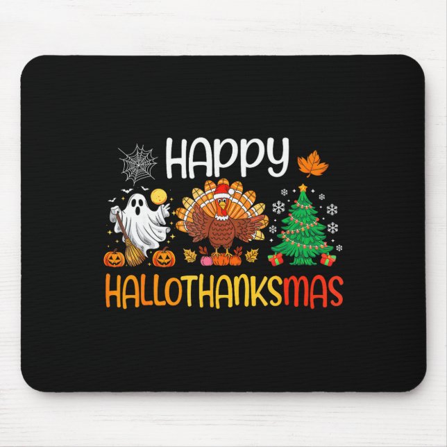 Tapis De Souris Hallothanksmas Shirt Funny Halloween Thanksgiving  (Devant)