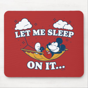 Tapis De Souris Hamac de Mickey Mouse "Laissez-moi dormir dessus…"