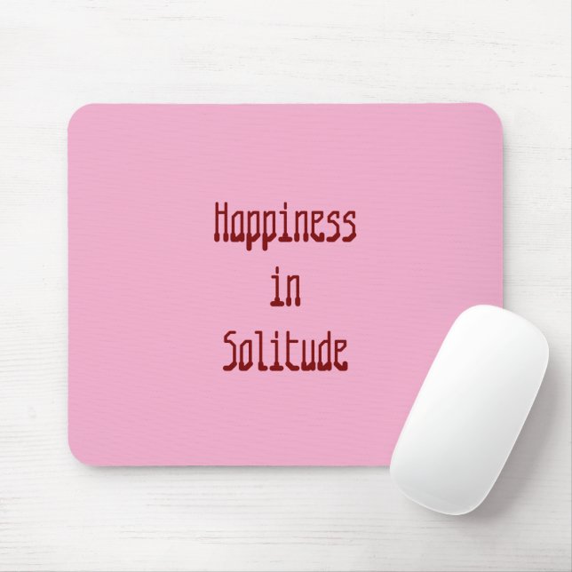 Tapis De Souris Happiness in Solitude Mousepad (Avec souris)