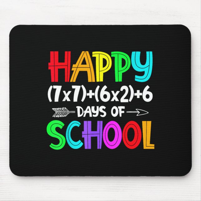 Tapis De Souris Happy 67 Days Of School Math Teacher Students Six  (Devant)