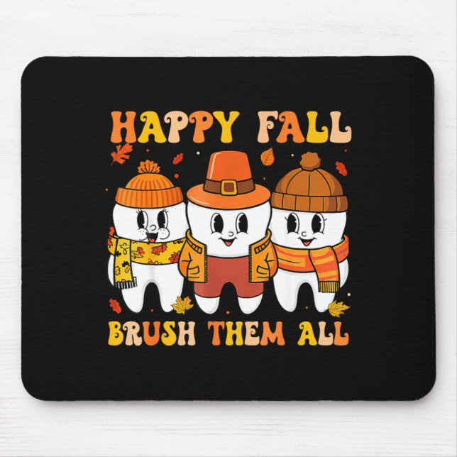Tapis De Souris Happy Fall Bruhem All Teeth Thanksgiving Dental De (Devant)