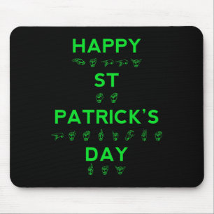 Tapis De Souris Happy Jour de la Saint Patrick Fierté Sourde Langu