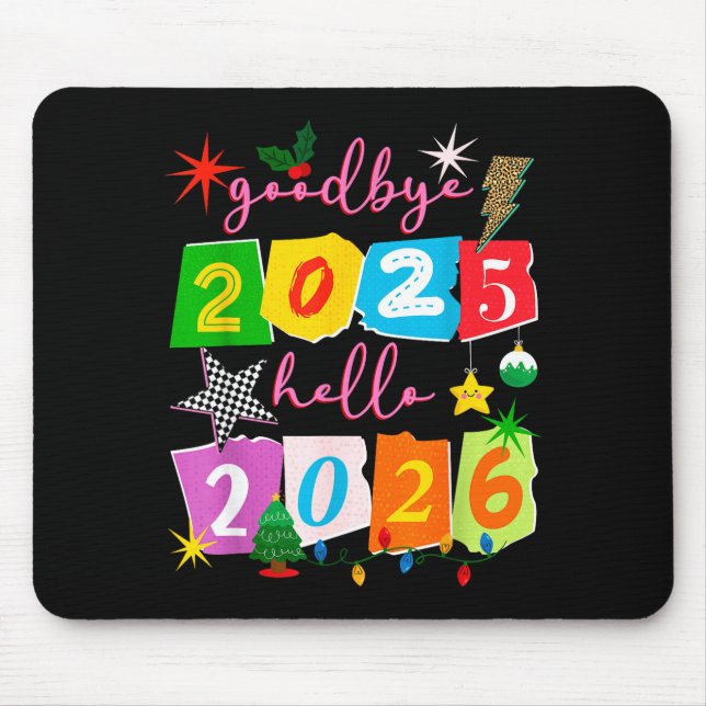 Tapis De Souris Happy New Year 2026 Goodbye 2025 Hello 2026  (Devant)