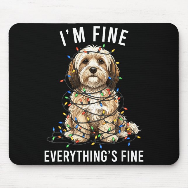 Tapis De Souris Havanese Christmas I'm Fine Everything Is Fine  (Devant)