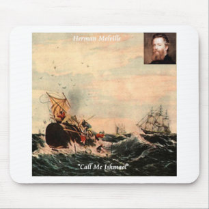 Tapis De Souris Herman Melville Appelez-Moi Ishmael Citation