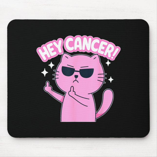 Tapis De Souris Hey Cancer F Drôle Chat Doigt D'honneur (Devant)